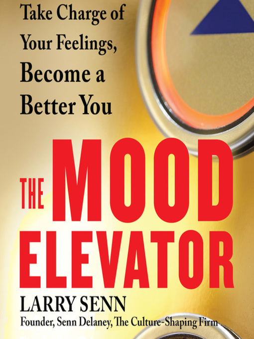 Title details for The Mood Elevator by Larry Senn - Wait list